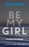 [Dark Tides 01] • Be My Girl